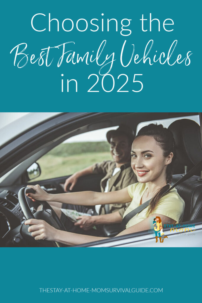 Woman and man in a car. Woman is in the drivers seat. Both are smiling. Text reads choosing the best family vehicles in 2025.