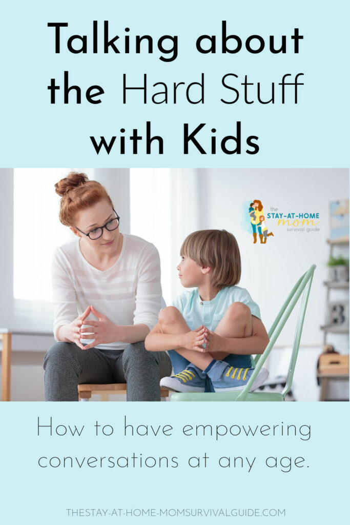 Mom leaning over to talk to her son. Son is seated on a chair with legs crossed. Text reads talking about the hard stuff with kids. How to have empowering conversations at any age.