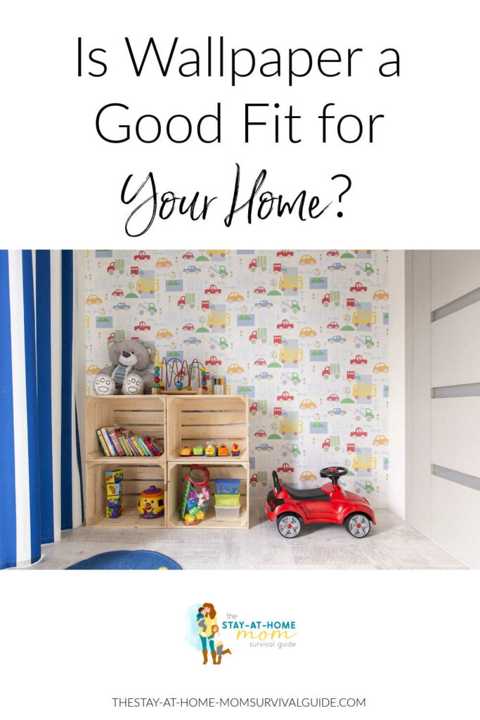 A kids room shown with fun truck-themed wallpaper on the wall. Text reads is wallpaper a good fit for your home?